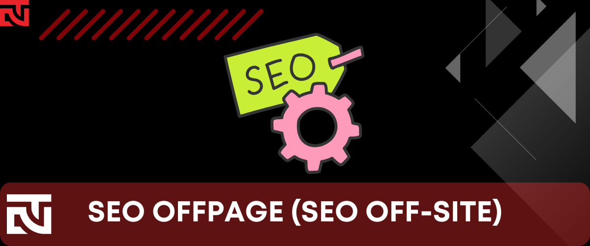 SEO Offpage - Chiến lược nhanh nhất thường đi liền với SEO Branding