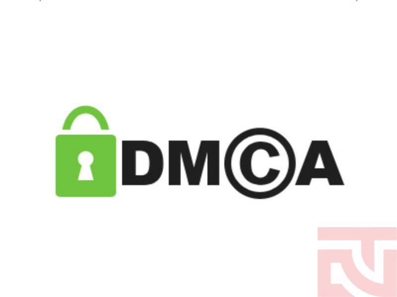 DMCA là gì? Những điều bạn cần biết về cách đăng ký