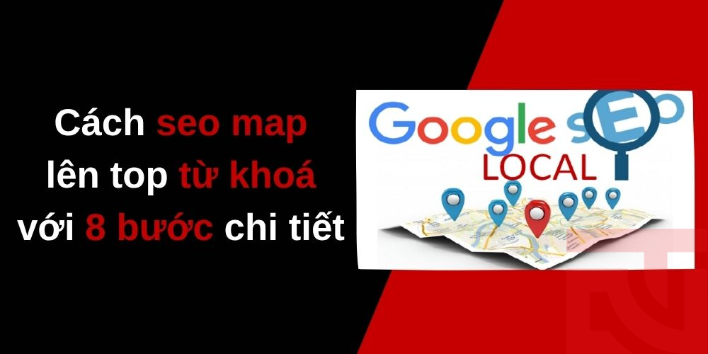 Cách seo map lên top