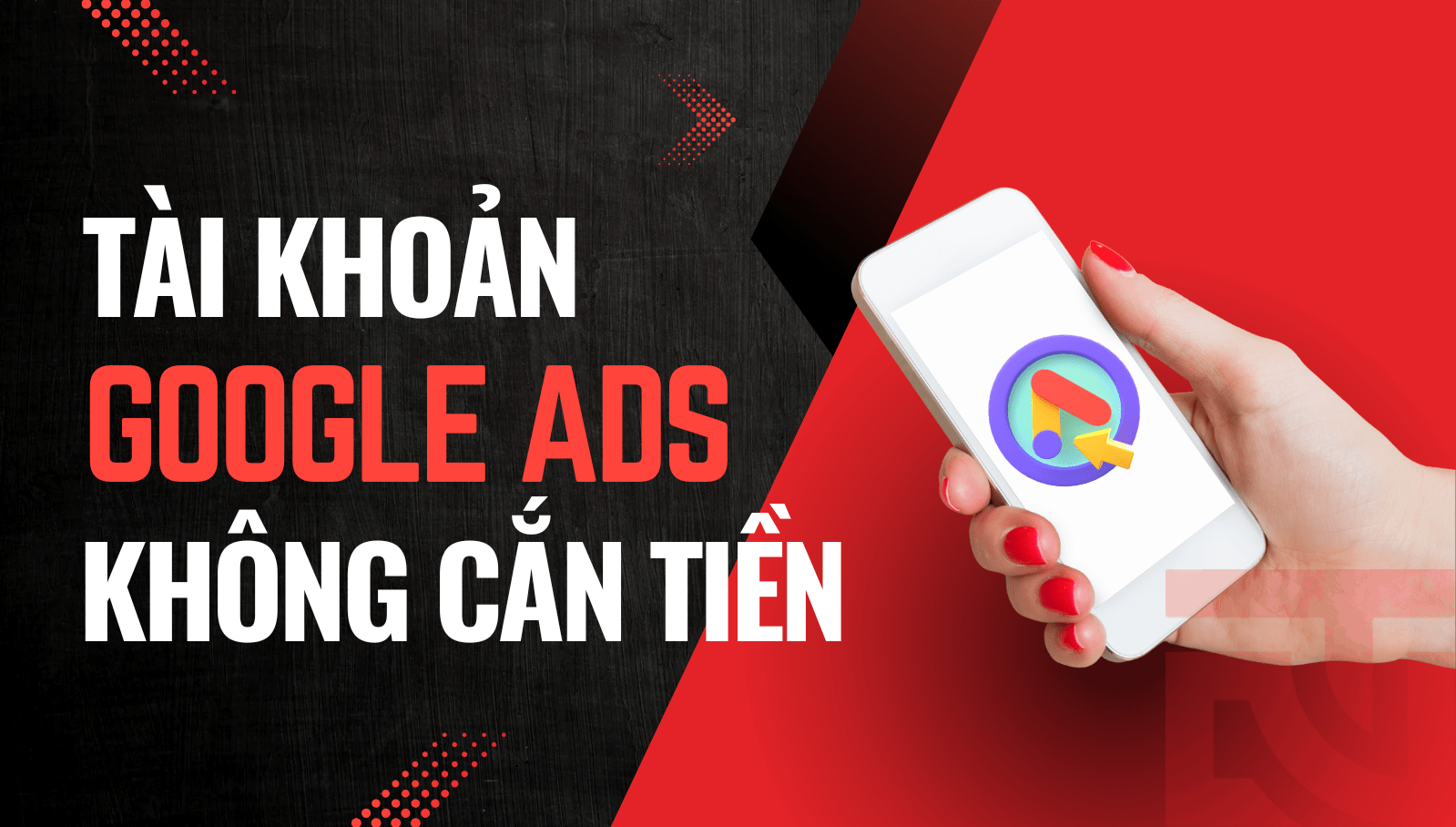 tài khoản google ads không cắn tiền